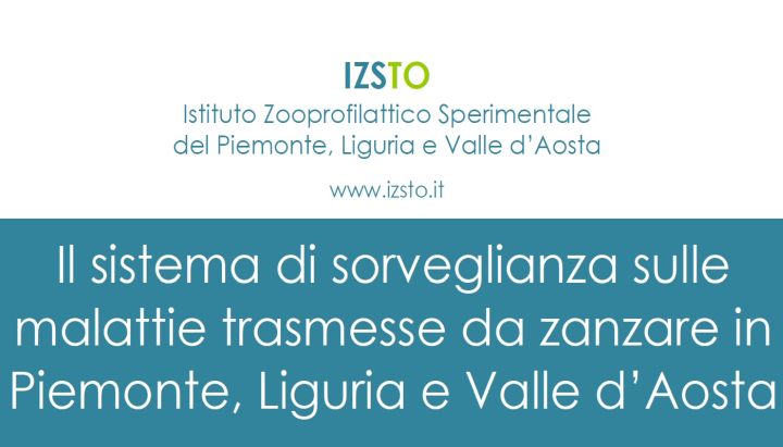 Il sistema di sorveglianza sulle malattie trasmesse da zanzare in Piemonte, Liguria e Valle D'Aosta